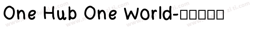 One Hub One World字体转换